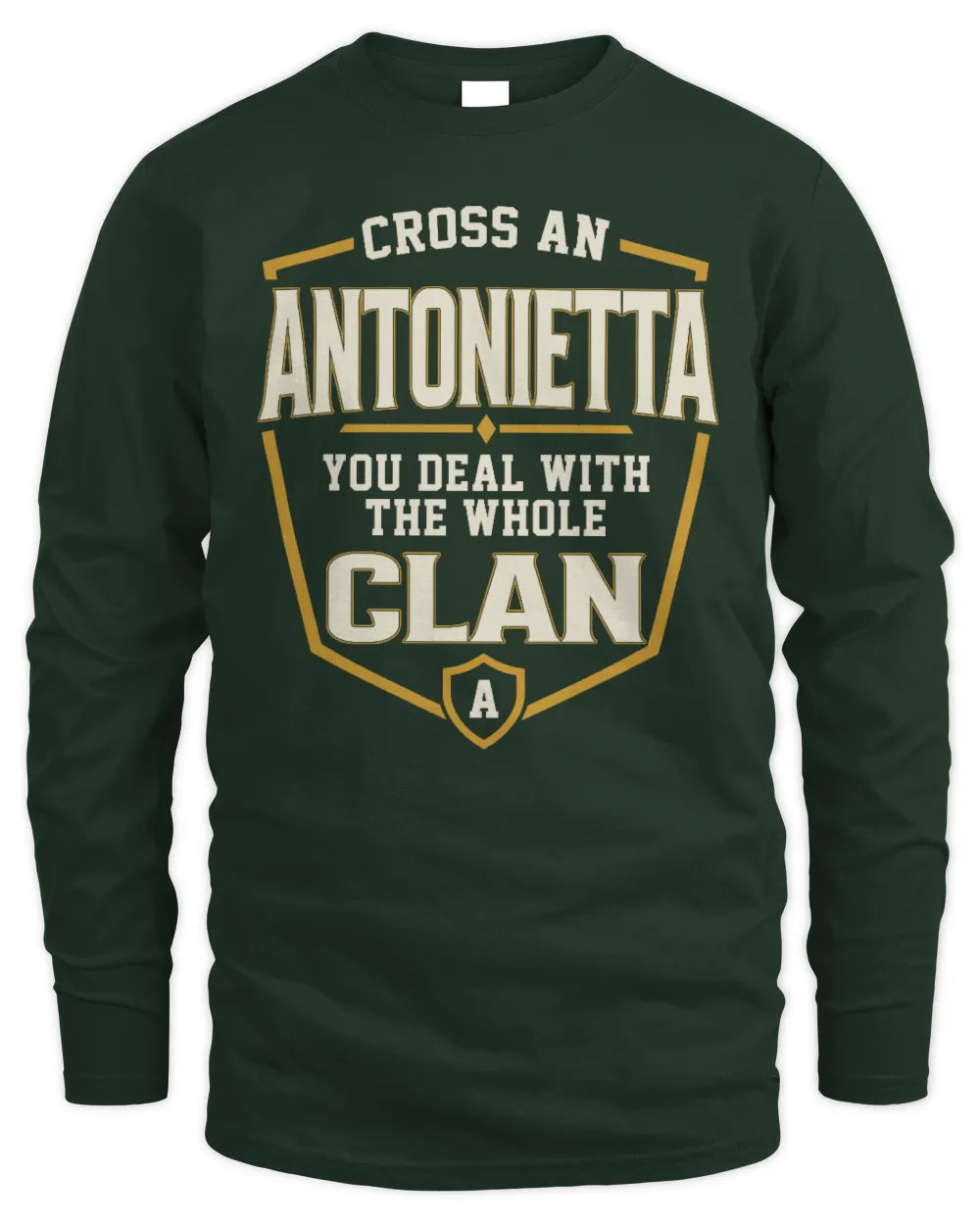 ANTONIETTA NT1-K008 Cross A/An NAME, You Deal With the Whole Clan | Personalized Vintage T-Shirt - Men's Long Sleeved T-Shirt - Forest Green
