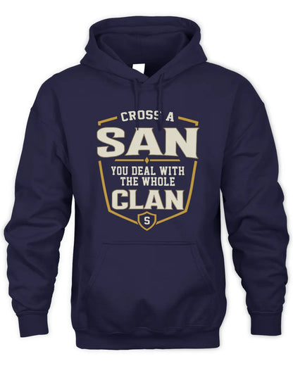 SAN NT1-K008 Cross A/An NAME, You Deal With the Whole Clan | Personalized Vintage T-Shirt - Unisex Hoodie - Navy