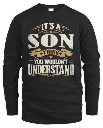 SON P08 TH51 - Personalized “It’s a/an [NAME] Thing – You Wouldn’t Understand” Shirt - Men's Long Sleeved T-Shirt - Black