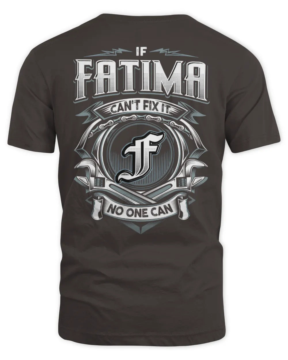 FATIMA AP81-K4-626 - Personalized Ahmed Quote Apparel “If Ahmed Can't Fix It, No One Can” - Unisex Standard T-Shirt - Dark Chocolate