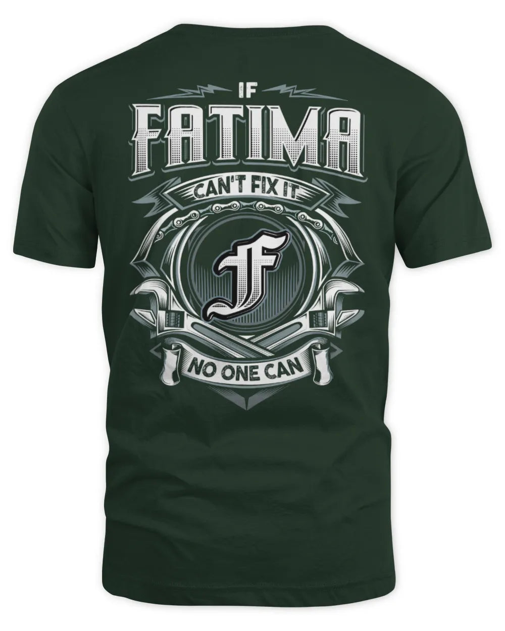 FATIMA AP81-K4-626 - Personalized Ahmed Quote Apparel “If Ahmed Can't Fix It, No One Can” - Unisex Standard T-Shirt - Forest Green