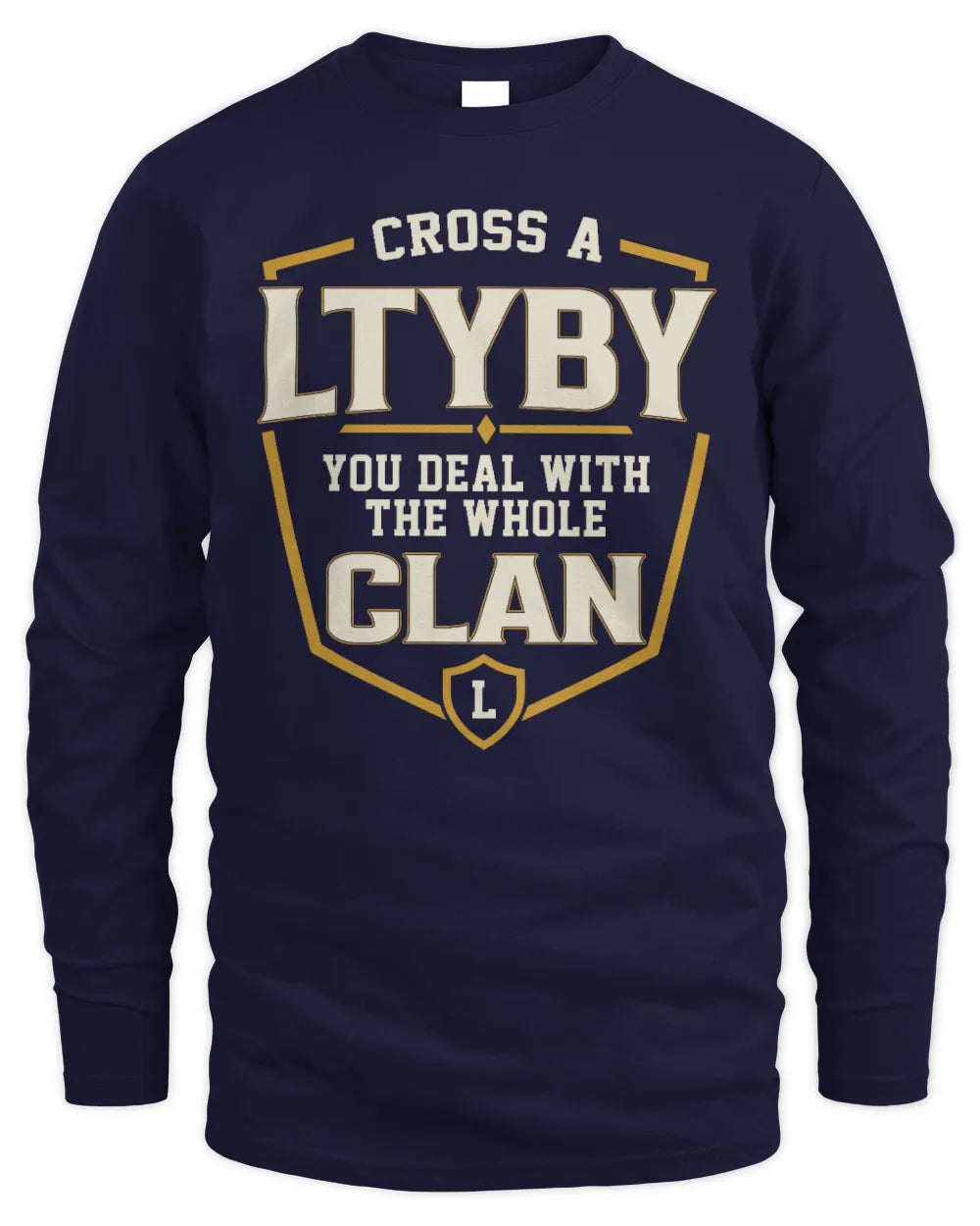 LTYBY NT1-K008 Cross A/An NAME, You Deal With the Whole Clan | Personalized Vintage T-Shirt - Men's Long Sleeved T-Shirt - Navy