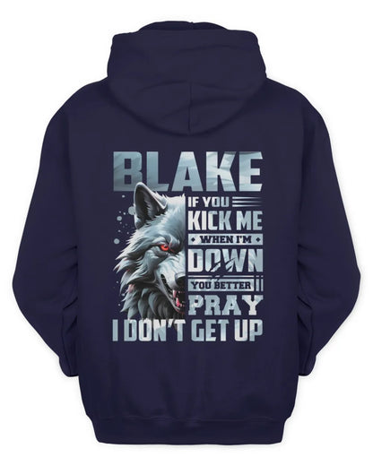 BLAKE AP62-K4-666 - Personalized Fierce Wolf Quote Apparel “If You Kick Me When I’m Down, You Better Pray I Don’t Get Up” - Unisex Hoodie - Navy