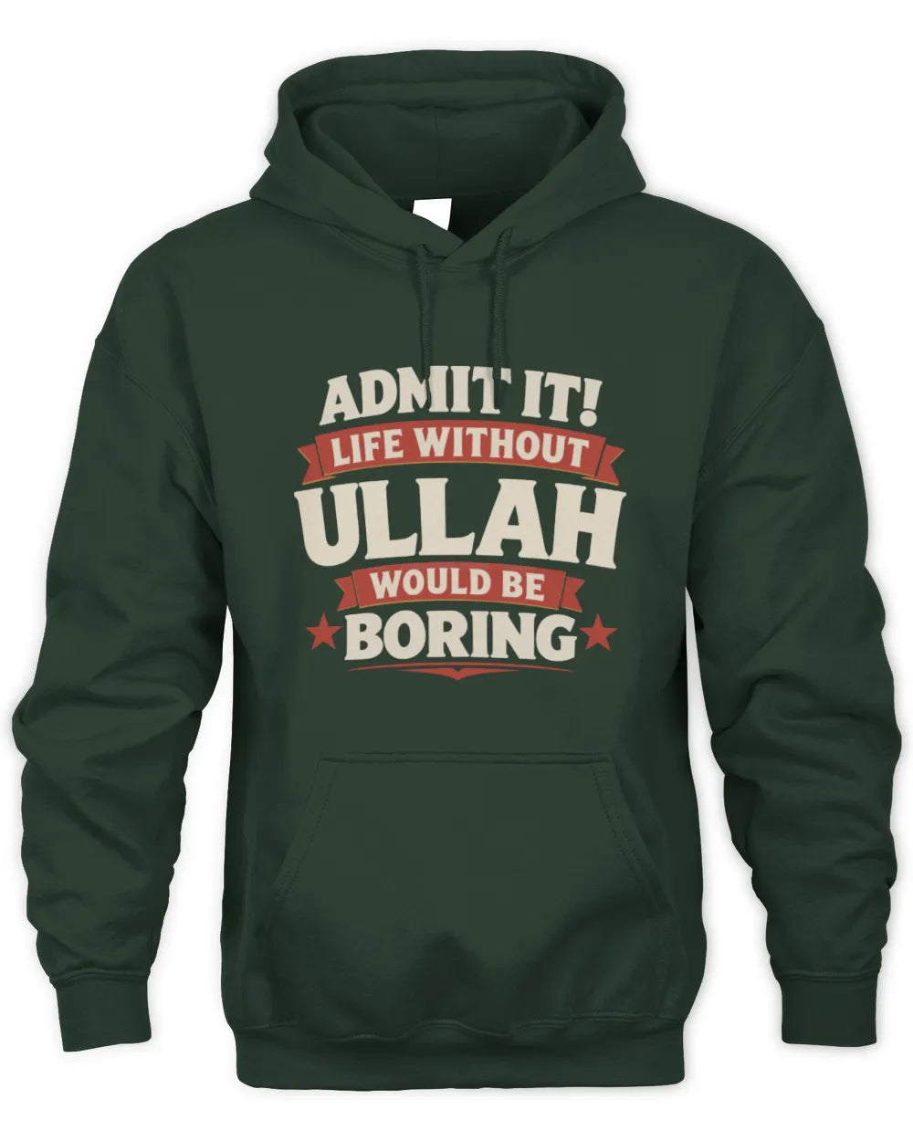 ULLAH P4 KT003 Personalized Funny Quote Apparel “Life Without NAME Would Be Boring” - Unisex Hoodie - Forest Green