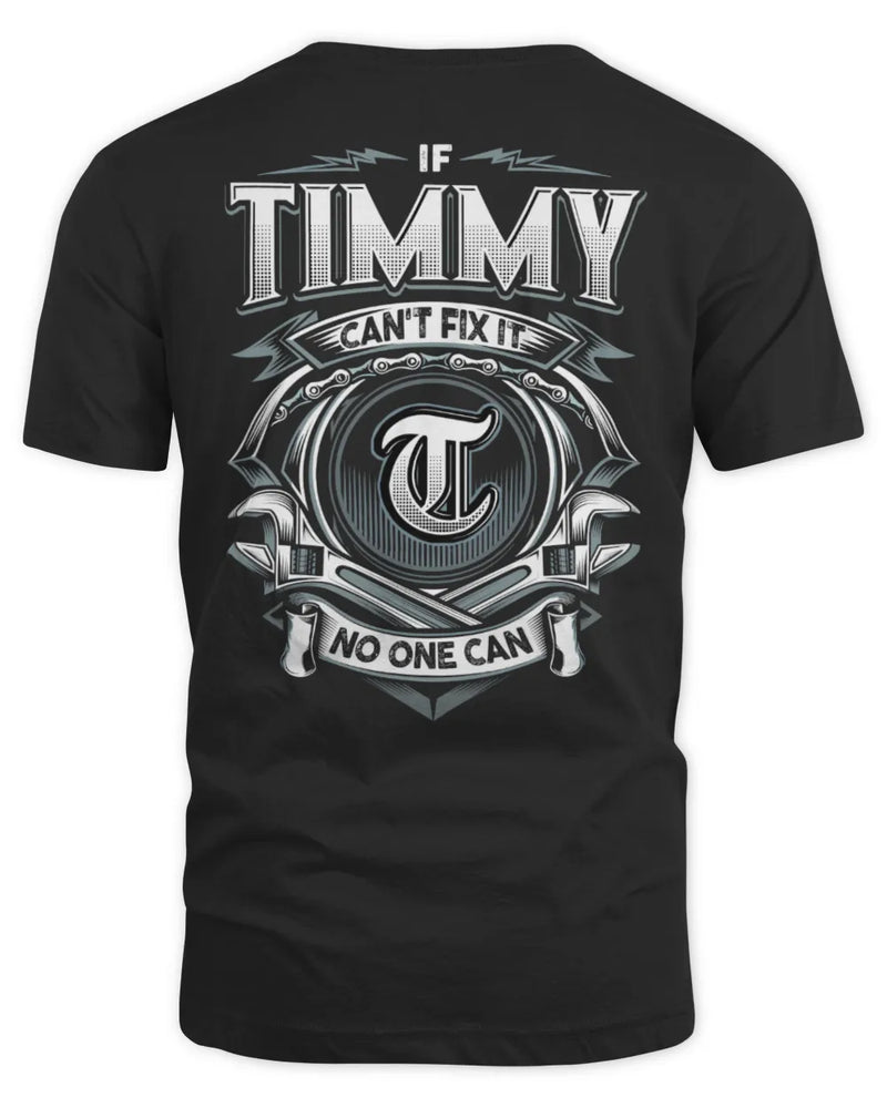 TIMMY AP81-K4-626 - Personalized Ahmed Quote Apparel “If Ahmed Can't Fix It, No One Can” - Unisex Standard T-Shirt - Black