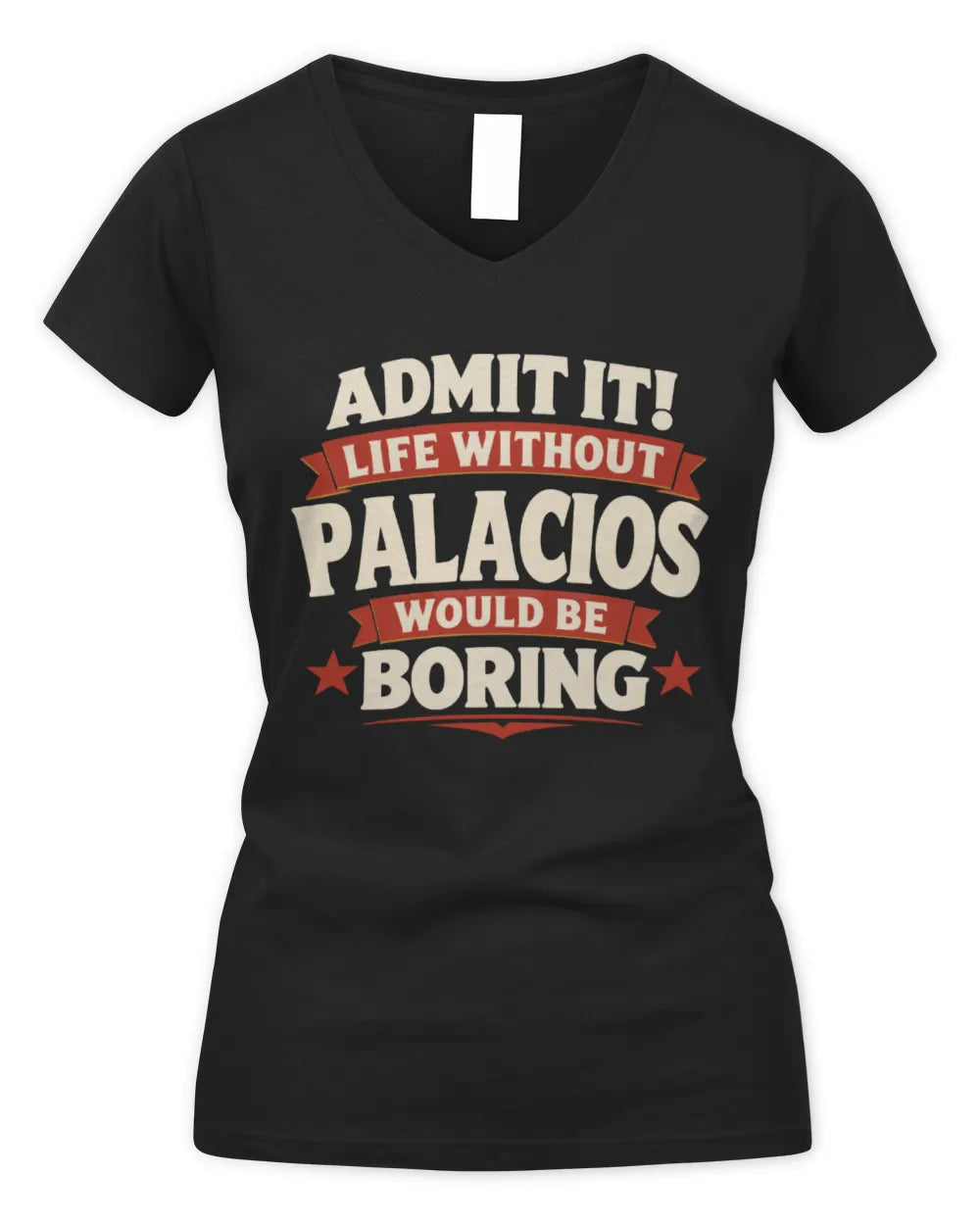 PALACIOS P4 KT003 Personalized Funny Quote Apparel “Life Without NAME Would Be Boring” - Women's V-Neck T-Shirt - Black