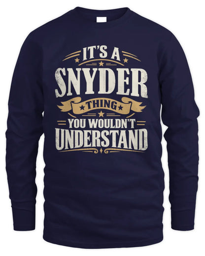 SNYDER P08 TH51 - Personalized “It’s a/an [NAME] Thing – You Wouldn’t Understand” Shirt - Men's Long Sleeved T-Shirt - Navy