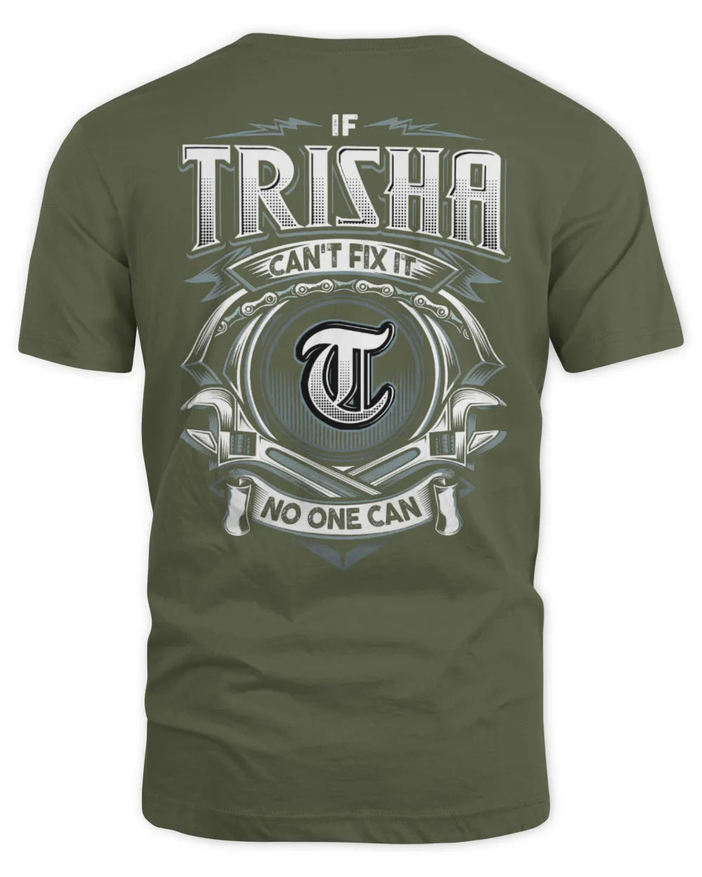 TRISHA AP81-K4-626 - Personalized Ahmed Quote Apparel “If Ahmed Can't Fix It, No One Can” - Unisex Standard T-Shirt - Military Green