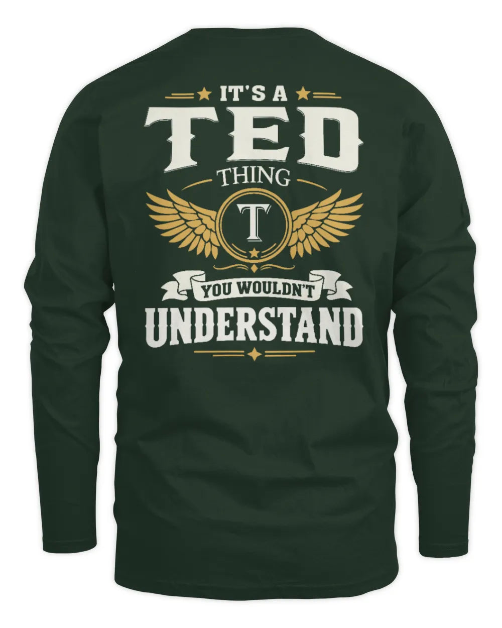 TED KT06-M008 It’s a [NAME] Thing – You Wouldn’t Understand | Personalized Vintage T-Shirt - Men's Long Sleeved T-Shirt - Forest Green