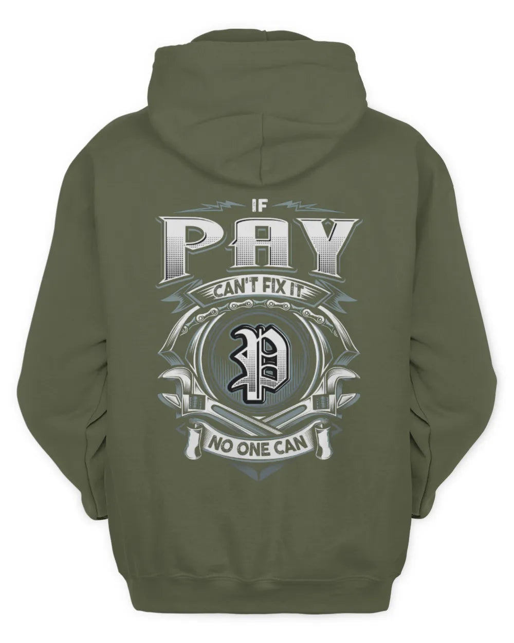 PAY AP81-K4-626 - Personalized Ahmed Quote Apparel “If Ahmed Can't Fix It, No One Can” - Unisex Hoodie - Military Green