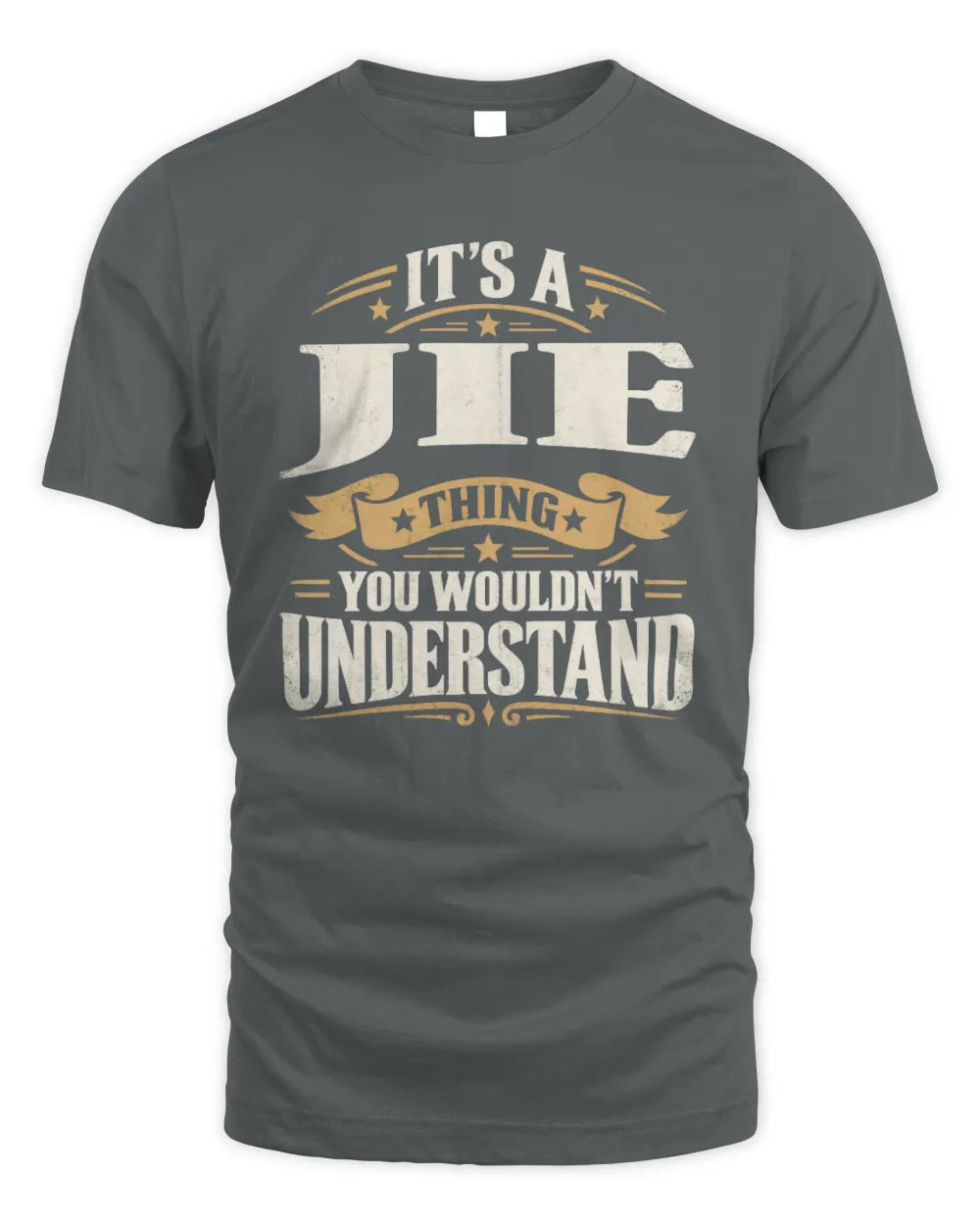 JIE P08 TH51 - Personalized “It’s a/an [NAME] Thing – You Wouldn’t Understand” Shirt - Unisex Standard T-Shirt - Charcoal