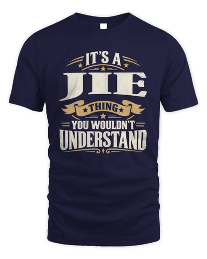 JIE P08 TH51 - Personalized “It’s a/an [NAME] Thing – You Wouldn’t Understand” Shirt - Unisex Standard T-Shirt - Navy