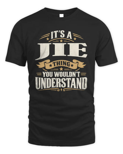 JIE P08 TH51 - Personalized “It’s a/an [NAME] Thing – You Wouldn’t Understand” Shirt - Unisex Standard T-Shirt - Black