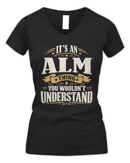 ALM P08 TH51 - Personalized “It’s a/an [NAME] Thing – You Wouldn’t Understand” Shirt - Women's V-Neck T-Shirt - Black