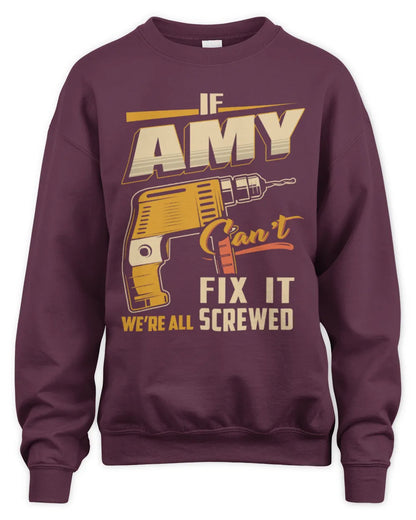 AMY TP22-K4-228 - Personalized Handyman T-Shirt “If AARON Can’t Fix It, We’re All Screwed” - Unisex Sweatshirt - Maroon