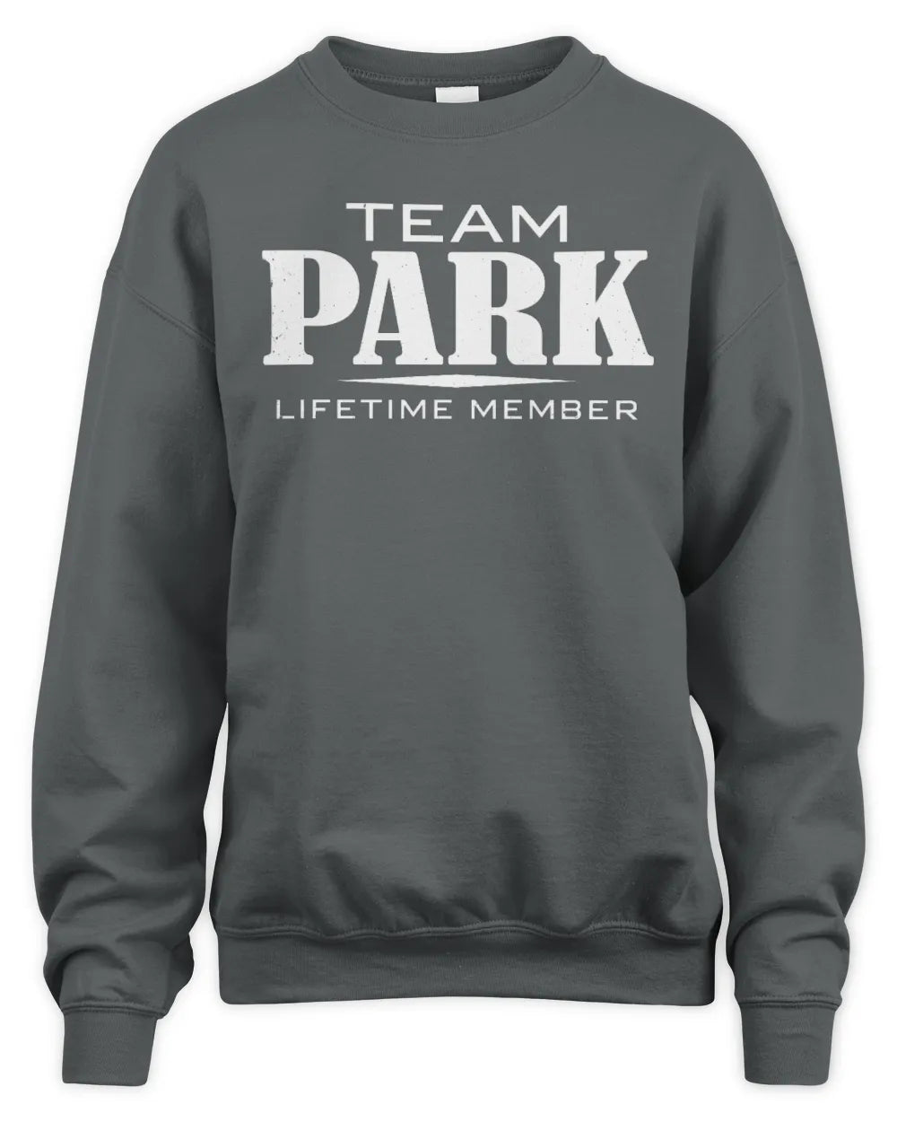 PARK BL62-K4-128 - Personalized “Team NAME Lifetime Member” - Unisex Sweatshirt - Charcoal