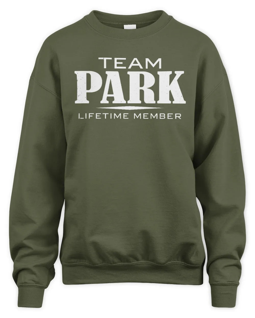 PARK BL62-K4-128 - Personalized “Team NAME Lifetime Member” - Unisex Sweatshirt - Military Green