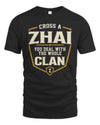 ZHAI NT1-K008 Cross A/An NAME, You Deal With the Whole Clan | Personalized Vintage T-Shirt