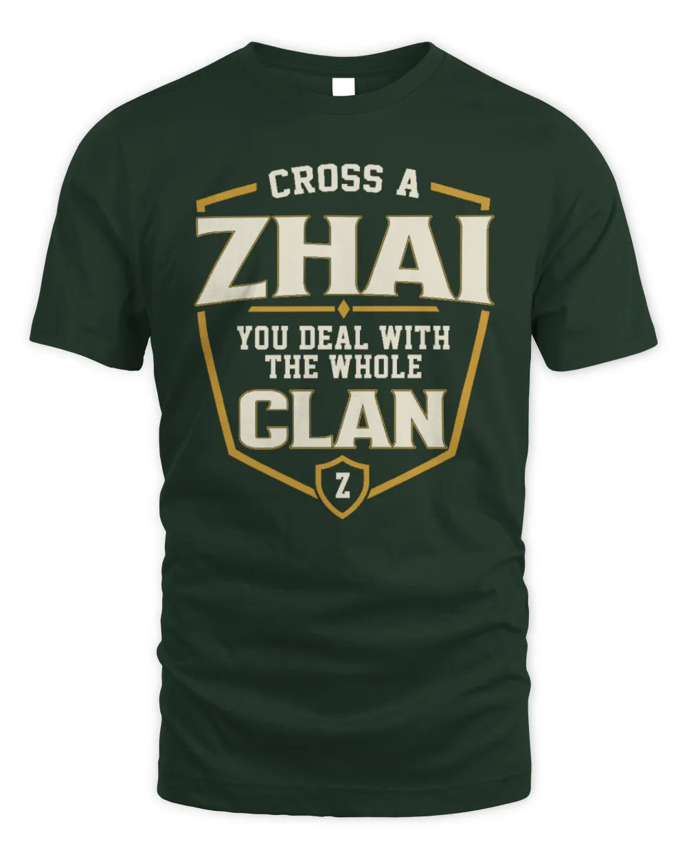 ZHAI NT1-K008 Cross A/An NAME, You Deal With the Whole Clan | Personalized Vintage T-Shirt - Unisex Standard T-Shirt - Forest Green