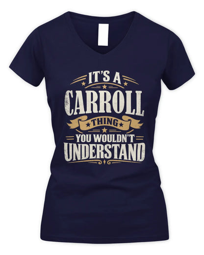 CARROLL P08 TH51 - Personalized “It’s a/an [NAME] Thing – You Wouldn’t Understand” Shirt - Women's V-Neck T-Shirt - Navy