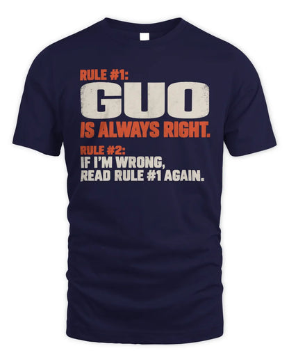 GUO NP1-H006 
Always Right Personalized Name T-Shirt – Funny Custom Name Shirt - Unisex Standard T-Shirt - Navy