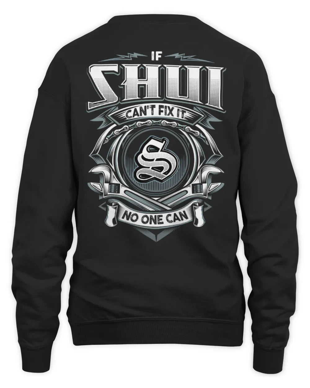 SHUI AP81-K4-626 - Personalized Ahmed Quote Apparel “If Ahmed Can't Fix It, No One Can” - Unisex Sweatshirt - Black