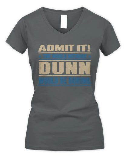 DUNN TP68-K2-968 – Personalized Funny Quote Apparel “The World Without NAME Would Be Boring” - Women's V-Neck T-Shirt - Charcoal