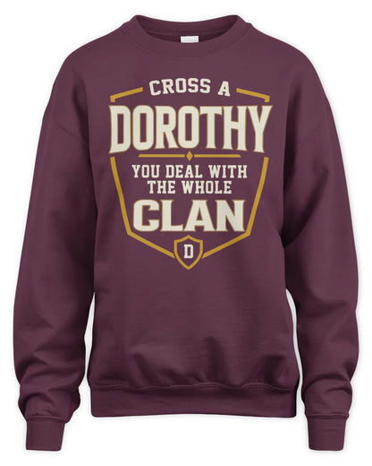 DOROTHY NT1-K008 Cross A/An NAME, You Deal With the Whole Clan | Personalized Vintage T-Shirt - Unisex Sweatshirt - Maroon