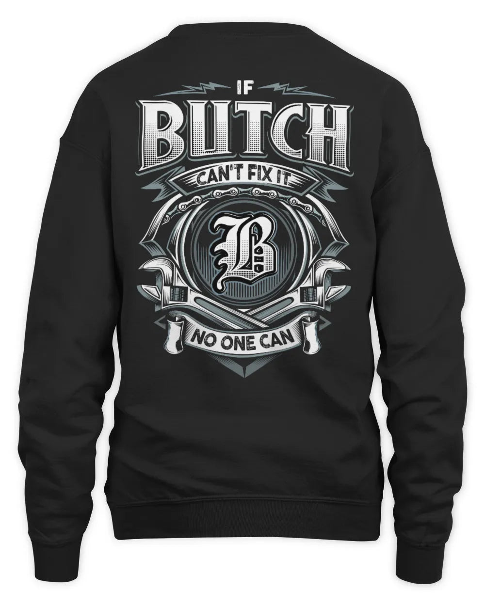 BUTCH AP81-K4-626 - Personalized Ahmed Quote Apparel “If Ahmed Can't Fix It, No One Can” - Unisex Sweatshirt - Black