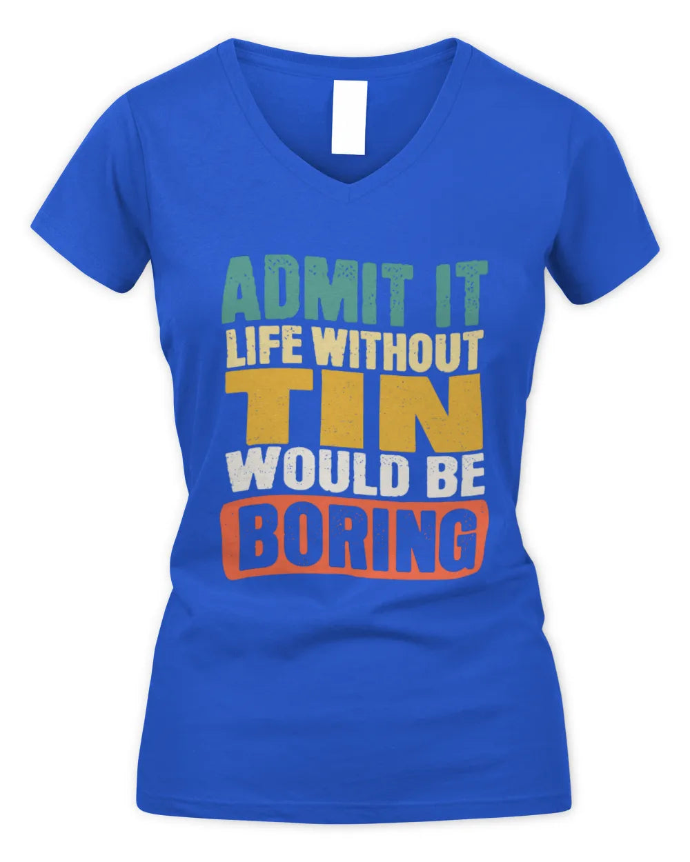 TIN TP86-K3-229 Personalized Funny Quote Apparel “Life Without NAME Would Be Boring” - Women's V-Neck T-Shirt - Royal