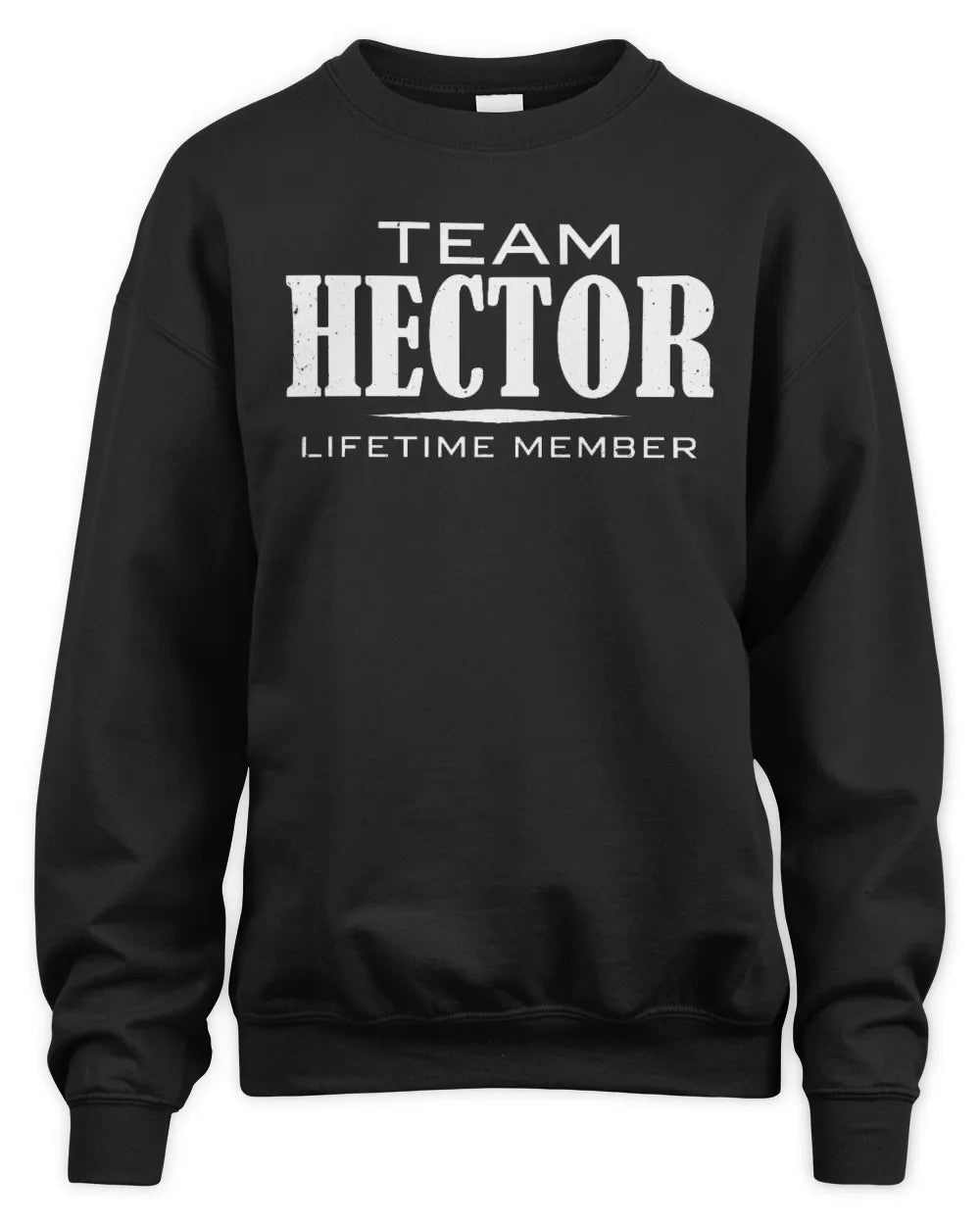 HECTOR BL62-K4-128 - Personalized “Team NAME Lifetime Member” - Unisex Sweatshirt - Black