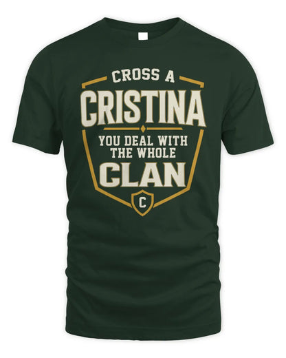 CRISTINA NT1-K008 Cross A/An NAME, You Deal With the Whole Clan | Personalized Vintage T-Shirt - Unisex Standard T-Shirt - Forest Green