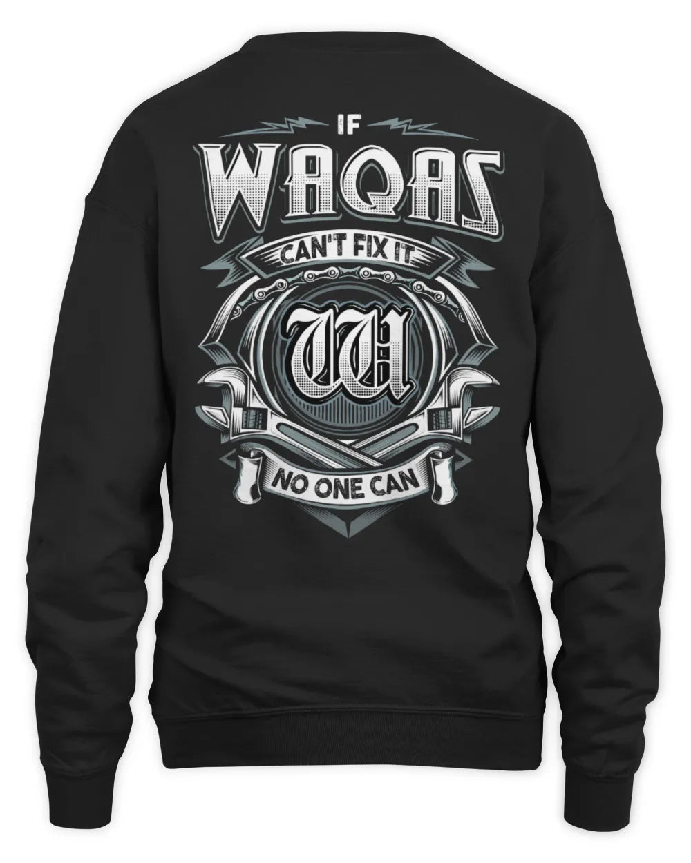 WAQAS AP81-K4-626 - Personalized Ahmed Quote Apparel “If Ahmed Can't Fix It, No One Can” - Unisex Sweatshirt - Black