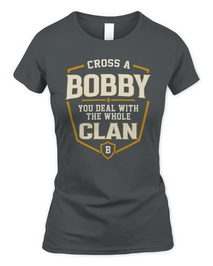 BOBBY NT1-K008 Cross A/An NAME, You Deal With the Whole Clan | Personalized Vintage T-Shirt - Women's Standard T-Shirt - Charcoal