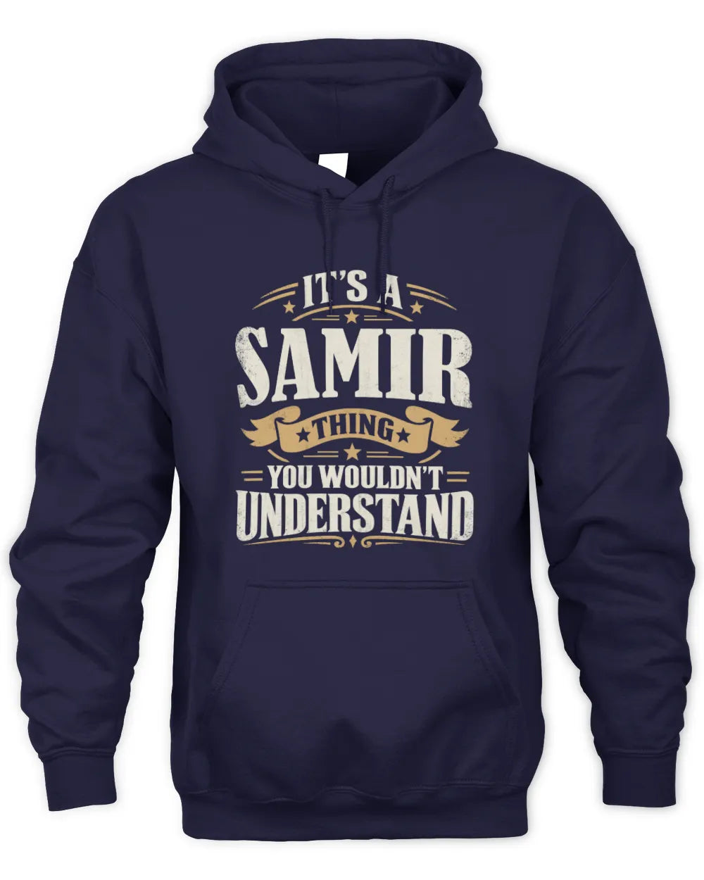 SAMIR P08 TH51 - Personalized “It’s a/an [NAME] Thing – You Wouldn’t Understand” Shirt - Unisex Hoodie - Navy