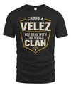 VELEZ NT1-K008 Cross A/An NAME, You Deal With the Whole Clan | Personalized Vintage T-Shirt