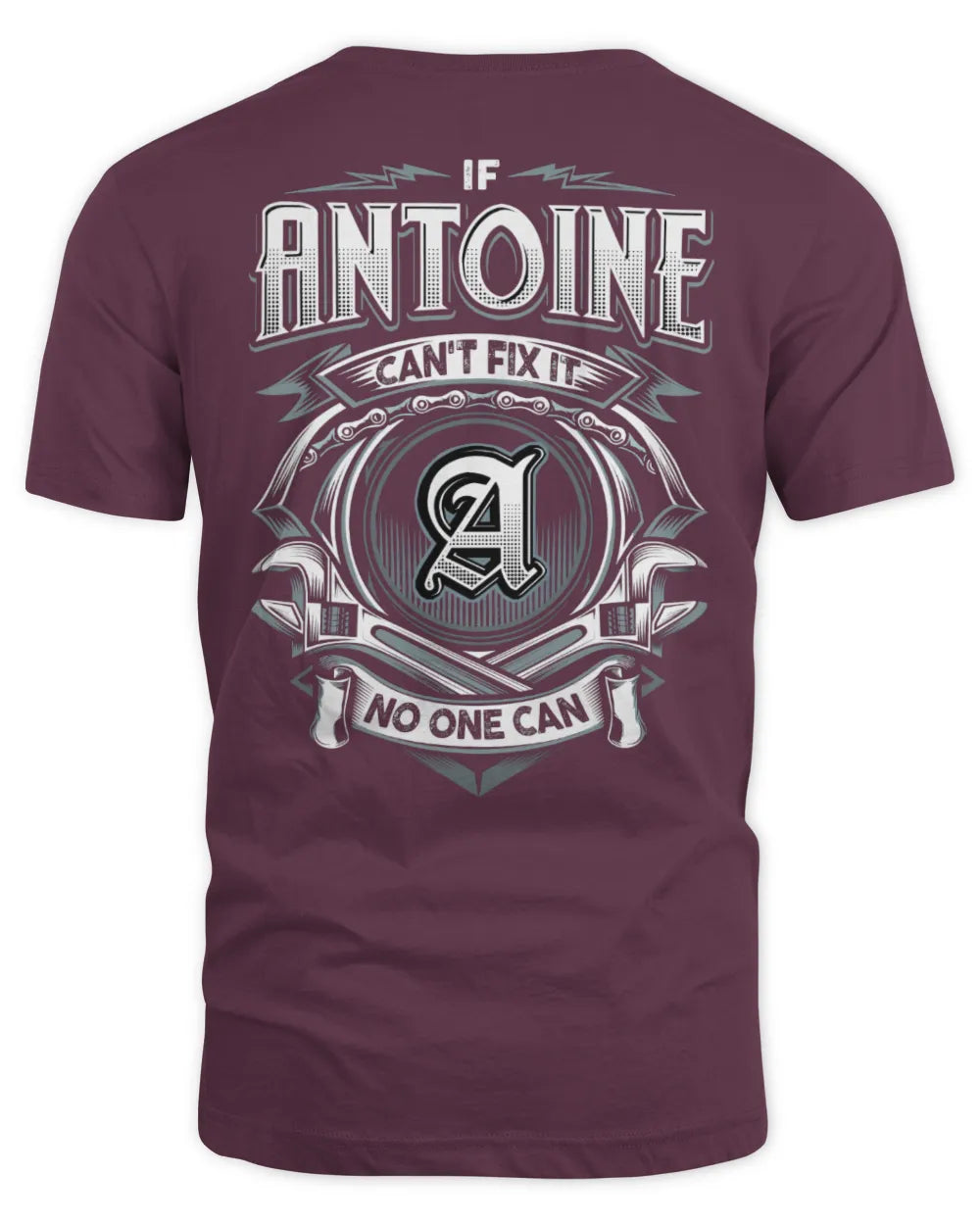 ANTOINE AP81-K4-626 - Personalized Ahmed Quote Apparel “If Ahmed Can't Fix It, No One Can” - Unisex Standard T-Shirt - Maroon