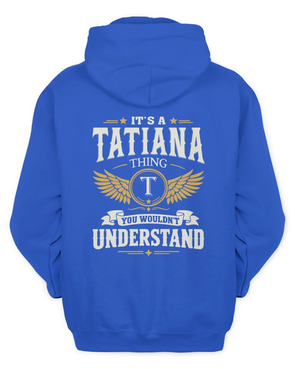 TATIANA KT06-M008 It’s a [NAME] Thing – You Wouldn’t Understand | Personalized Vintage T-Shirt - Unisex Hoodie - Royal