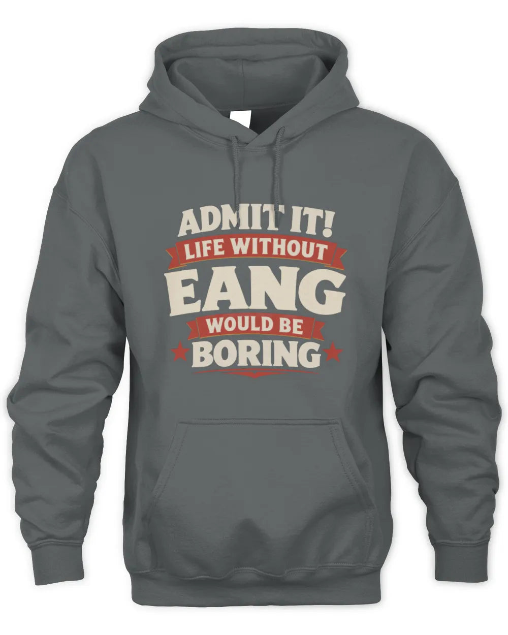 EANG P4 KT003 Personalized Funny Quote Apparel “Life Without NAME Would Be Boring” - Unisex Hoodie - Charcoal