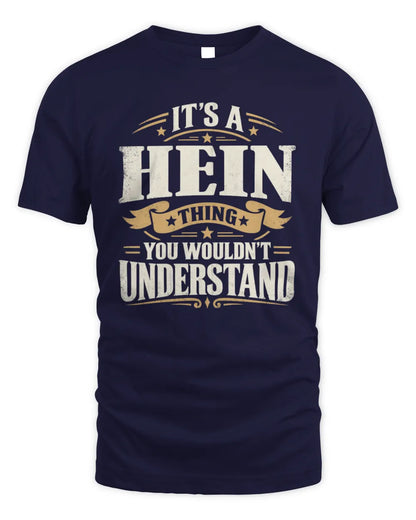 HEIN P08 TH51 - Personalized “It’s a/an [NAME] Thing – You Wouldn’t Understand” Shirt - Unisex Standard T-Shirt - Navy
