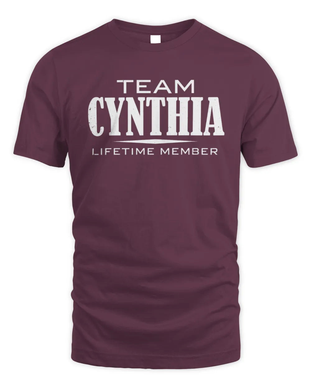 CYNTHIA BL62-K4-128 - Personalized “Team NAME Lifetime Member” - Unisex Standard T-Shirt - Maroon