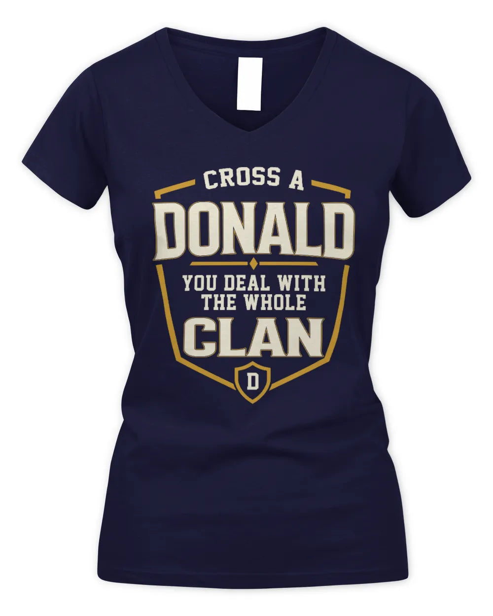 DONALD NT1-K008 Cross A/An NAME, You Deal With the Whole Clan | Personalized Vintage T-Shirt - Women's V-Neck T-Shirt - Navy
