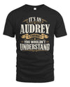 AUDREY P08 TH51 - Personalized “It’s a/an [NAME] Thing – You Wouldn’t Understand” Shirt