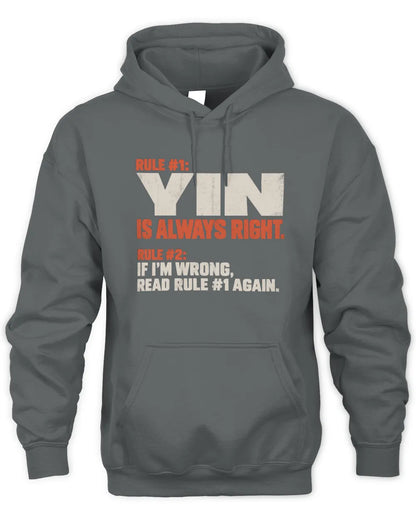 YIN NP1-H006 - Always Right Personalized Name T-Shirt – Funny Custom Name Shirt - Unisex Hoodie - Charcoal