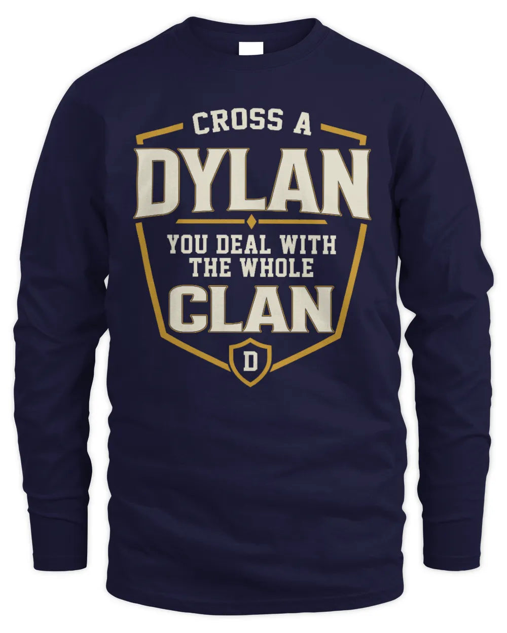 DYLAN NT1-K008 Cross A/An NAME, You Deal With the Whole Clan | Personalized Vintage T-Shirt - Men's Long Sleeved T-Shirt - Navy