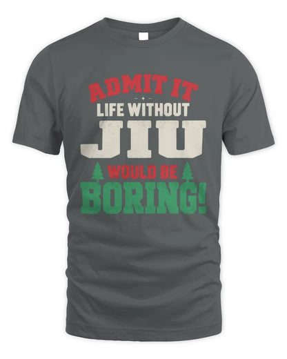 JIU P5 TH08 Christmas T-Shirt – “Life Without NAME Would Be Boring” - Unisex Standard T-Shirt - Charcoal