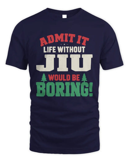 JIU P5 TH08 Christmas T-Shirt – “Life Without NAME Would Be Boring” - Unisex Standard T-Shirt - Navy
