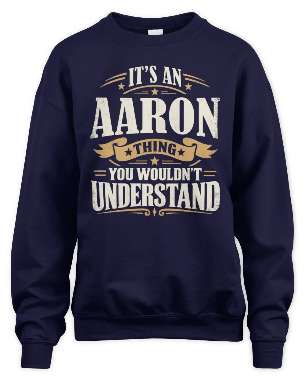 AARON P08 TH51 - Personalized “It’s a/an [NAME] Thing – You Wouldn’t Understand” Shirt - Unisex Sweatshirt - Navy