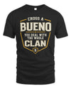 BUENO NT1-K008 Cross A/An NAME, You Deal With the Whole Clan | Personalized Vintage T-Shirt