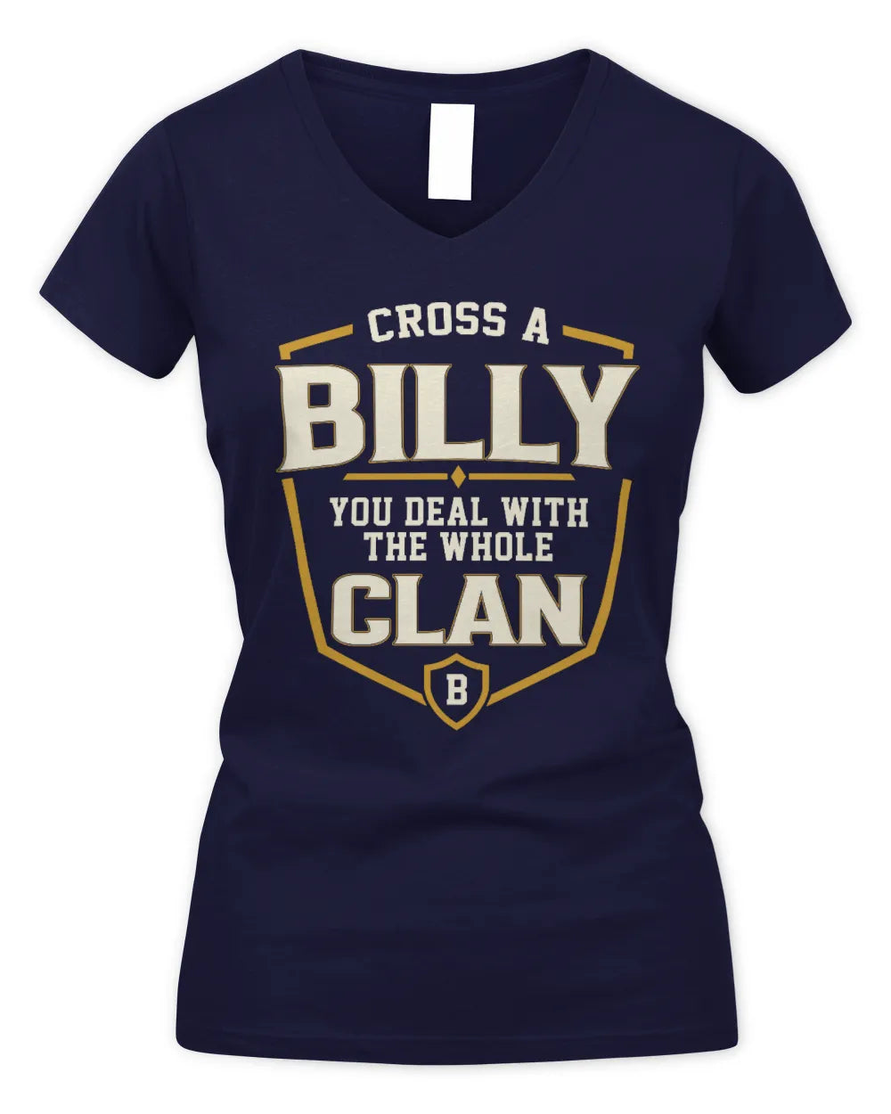 BILLY NT1-K008 Cross A/An NAME, You Deal With the Whole Clan | Personalized Vintage T-Shirt - Women's V-Neck T-Shirt - Navy
